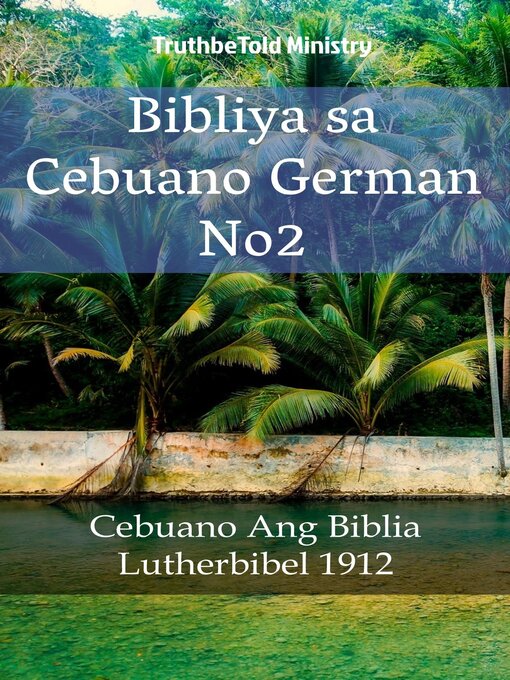 Title details for Bibliya sa Cebuano German No2 by TruthBeTold Ministry - Available